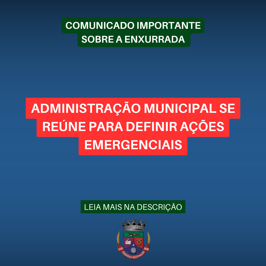 administracao-municipal-de-fw-se-reune-para-definir-acoes-emergenciais-em-razao-da-enxurrada