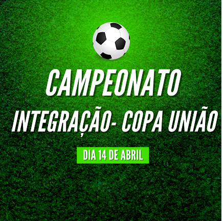 campeonato-integracaocopa-uniao-comeca-neste-fim-de-semana-confira-os-jogos-da-rodada-de-abertura