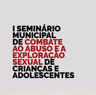 seminario-sobre-combate-ao-abuso-e-a-exploracao-sexual-sera-realizado-dia-18